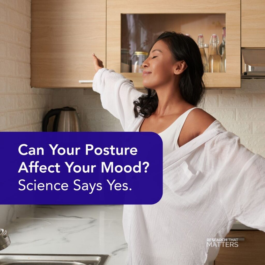 Can Your Posture Affect Your Mood? Science Says Yes.